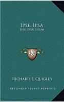 Ipse, Ipsa