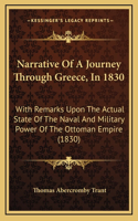 Narrative of a Journey Through Greece, in 1830