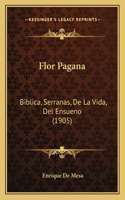 Flor Pagana