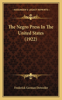Negro Press In The United States (1922)