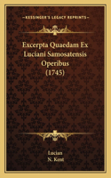 Excerpta Quaedam Ex Luciani Samosatensis Operibus (1745)