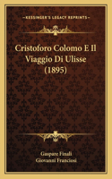 Cristoforo Colomo E Il Viaggio Di Ulisse (1895)