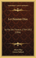 Le Chimiste Dize