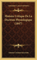 Histoire Critique De La Doctrine Physiologique (1847)