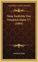 Neue Gedichte Von Friedrich Halm V7 (1864)