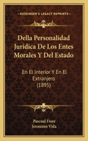 Della Personalidad Juridica de Los Entes Morales y del Estado