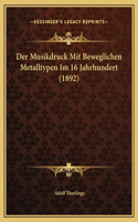 Der Musikdruck Mit Beweglichen Metalltypen Im 16 Jahrhundert (1892)