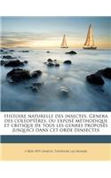 Histoire naturelle des insectes. Genera des coléoptères, ou exposé méthodique et critique de tous les genres proposés jusquici dans cet orde dinsectes