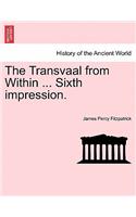 Transvaal from Within ... Sixth Impression.
