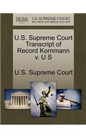 U.S. Supreme Court Transcript of Record Kornmann V. U S