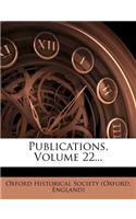 Publications, Volume 22...