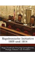 Napoleonische Initiative 1809 Und 1814