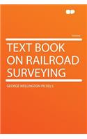 Text Book on Railroad Surveying