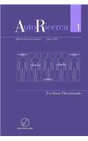 Autoricerca - Numero 1, Anno 2011 - Lo Stato Vibrazionale
