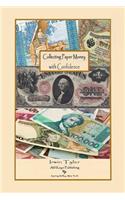 Collecting Paper Money with Confidence