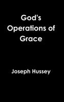 God's Operations of Grace: (English)
