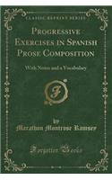 Progressive Exercises in Spanish Prose Composition