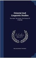 Oriental And Linguistic Studies: The Veda. The Avesta. The Science Of Language