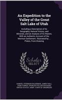 An Expedition to the Valley of the Great Salt Lake of Utah
