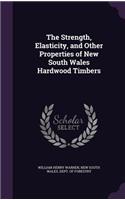 The Strength, Elasticity, and Other Properties of New South Wales Hardwood Timbers