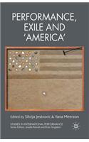 Performance, Exile and 'america'