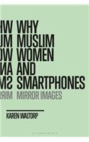 Why Muslim Women and Smartphones