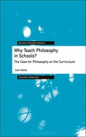 Why Teach Philosophy in Schools?