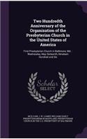 Two Hundredth Anniversary of the Organization of the Presbyterian Church in the United States of America