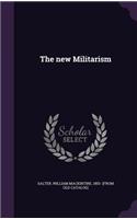 The new Militarism