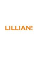 Lillian! Affirmations Notebook & Diary Positive Affirmations Workbook Includes: Mentoring Questions, Guidance, Supporting You