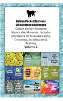 Golden Cocker Retriever 20 Milestone Challenges Golden Cocker Retriever Memorable Moments.Includes Milestones for Memories, Gifts, Grooming, Socialization & Training Volume 2