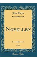 Novellen, Vol. 6 (Classic Reprint)