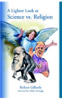 A Lighter Look at Science Vs. Religion