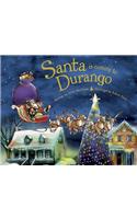 Santa Is Coming to Durango