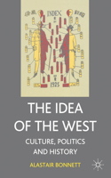 The Idea of the West: Culture, Politics and History(English)