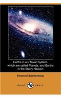 Earths in Our Solar System Which Are Called Planets, and Earths in the Starry Heaven