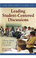 Teacher′s Guide to Leading Student-Centered Discussions