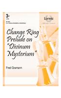Change Ring Prelude On Divinum Mysterium