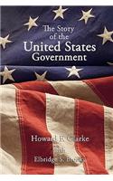 The Story of the United States Government