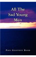 All the Sad Young Men