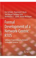 Formal Development of a Network-Centric Rtos