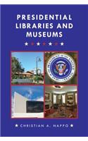 Presidential Libraries and Museums