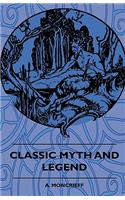 Classic Myth And Legend: (English)