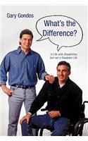 What's the Difference?: A Life with Disabilities But Not a Disabled Life(English)