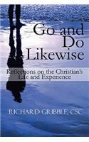 Go and Do Likewise: Reflections on the Christian's Life and Experience(English)