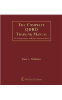 Complete Qdro Training Manual for Corporations and Plan Administrators