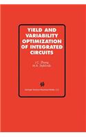 Yield and Variability Optimization of Integrated Circuits