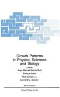 Growth Patterns in Physical Sciences and Biology