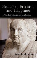Stoicism, Enkrasia and Happiness