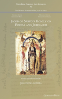 Jacob of Sarug's Homily on Edessa and Jerusalem